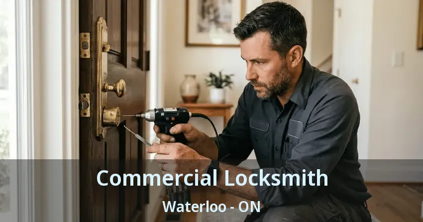 Commercial Locksmith Waterloo - ON