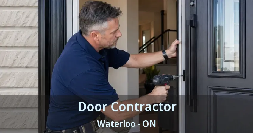Door Contractor Waterloo - ON