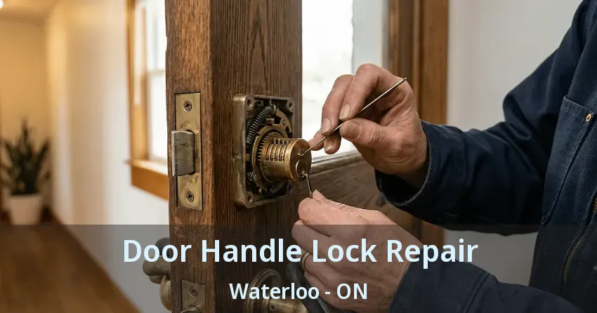 Door Handle Lock Repair Waterloo - ON