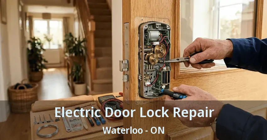 Electric Door Lock Repair Waterloo - ON