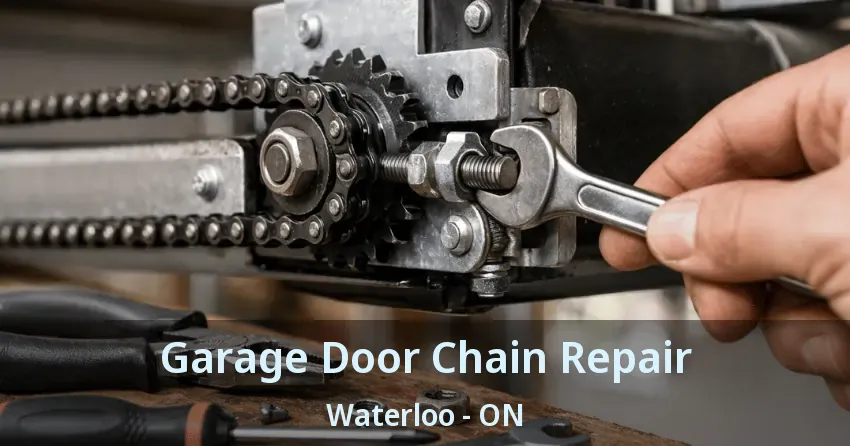 Garage Door Chain Repair Waterloo - ON