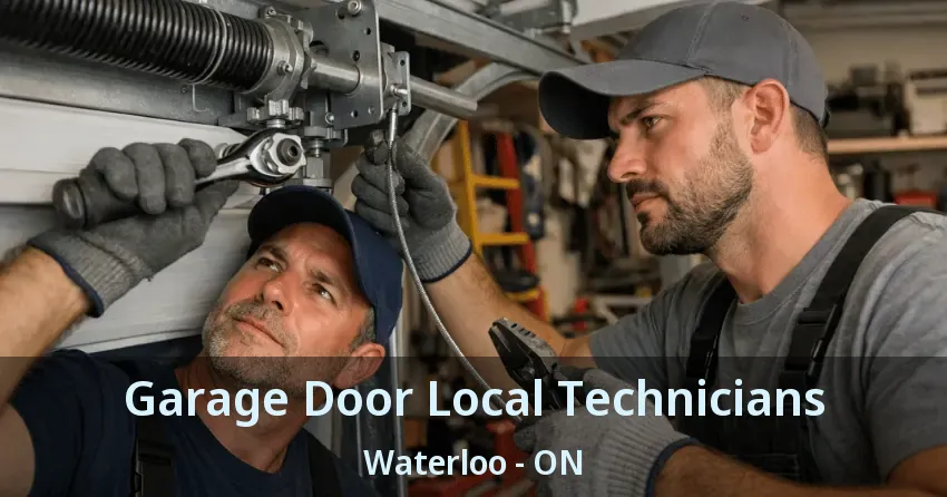 Garage Door Local Technicians Waterloo - ON Garage Door Local Technicians Waterloo - ON
