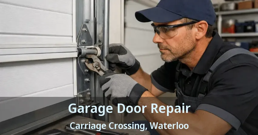 Garage Door Repair Carriage Crossing, Waterloo - ON