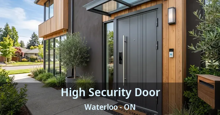 High Security Door Waterloo - ON