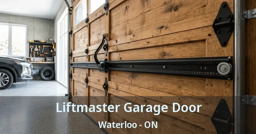 Liftmaster Garage Door Waterloo - ON